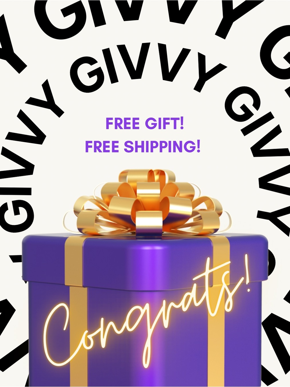 GIVVY - FREE GIFT, FREE SHIPPING! 🎉 CONGRATS! 🎉